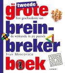Ivan Moscovich - Het tweede grote breinbreker boek een geschiedenis van de wiskunde in meer dan 315 puzzels