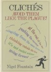 Nigel Fountain - Clichés - avoid them like the plague