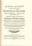 Tromp, Cornelis - Leven en Bedryf van den vermaarde Zeeheld Cornelis Tromp,  facsimile uitgave van boek 1692, zeer goede staat