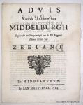 STATEN VAN ZEELAND, - Advis, van de Heeren van Middelburgh, ingebracht ter vergaderingh van de Ed. Mogende Heeren Staten van Zeelant.