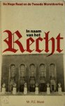 Mr. P.E. Mazel - In naam van het recht De Hoge Raad en de Tweede Wereldoorlog