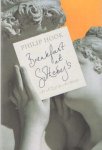 Hook, Philip - Breakfast at Sotheby's: an A-Z of the Art World