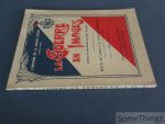 Coll. - La guerre en images vécue et racontée au jour le jour 1914-1918. Récits de combats et épisodes héroiques d'après le journal officiel et les journaux de l'époque. L'histoire de la grande guerre (1914-1918).