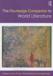 Theo D'Haen, David Damrosch, Djelal Kadir - The Routledge Companion to World Literature