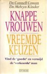 Cowan - KNAPPE VROUWEN,VREEMDE KEUZEN