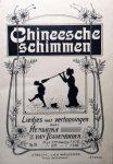 Tussenbroek, Hendrika van: - Chineesche schimmen. Liedjes met vertooningen op. 31. 1ste deeltje. 3e druk