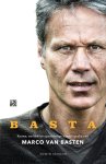 Edwin Schoon - BASTA: Rauwe, eerlijke en openhartige autobiografie Marco van Basten