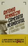 Antonio Pennacchi - Camerata Neandertal Libri, fantasmi e funerali vari