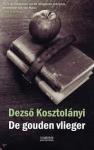 Kosztolanyi, Dezso - De gouden vlieger