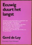 LEY, GERD DE - Eeuwig duurt het langst. Varianten op spreekwoorden en zegswijzen van .....