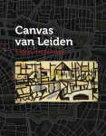 Ingrid Brons, Bart in 't Veld - Canvas van Leiden Schilders in de Sleutelstad