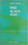 Hans Hoekstra - Langs de verte reizen