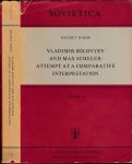 Dahm, Helmut - Vladimir Solovyev and Max Scheler: Attempt at a comparative interpretation. A contribution to the history of phenomenology
