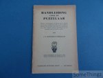 Schilders-Overgaauw, J.G. - Handleiding voor de puzzelaar. Werken en aanwijzingen ten gebruike bij het oplossen van de meest voorkomende moderne puzzels, raadsels en rebussen, met een groot aantal figuren en diagrammen in de tekst, alsmede uitvoerige besprekingen voor he...