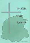 Th. Bakker - Fryslân foar Kristus