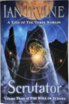 Ian Irvine 39217 - Scrutator A tale of the Three Worlds