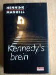Mankell, Henning - KENNEDY'S BREIN