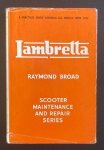 Broad, R. - Lambretta : a practical guide to maintenance and repair
