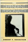Bornstein, Robert F. - The Dependent Personality