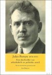 Jan Leo Maria Persyn - Jules Persyn, 1878-1933 : een slachtoffer van arbeidsdrift en politieke onwil : tevens bescheiden gezinskroniek