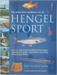 Tony Miles, Martin Ford, Peter Gathercole - Het praktische handboek van de hengelsport Zoet en zout water