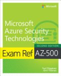Yuri Diogenes, Orin Thomas - Exam Ref AZ-500 Microsoft Azure Security Technologies, 2/e
