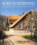 H. De Kok - Boer en boerderij in de Alblasserwaard en de Vijfheerenlanden
