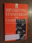 Lloyd, Chris; Cook, Amanda - Implementing standards of competence. Practical strategies for industry