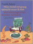 F. Adam - Mijn Mond Eet Graag Spinazie Maar Ik Nie