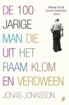 Jonas Jonasson - De 100-Jarige Man Die Uit Het Raam Klom En Verdween