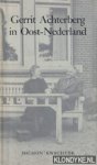 Haverkate, Jan & A.L. Sötemann - Gerrit Achterberg in Oost-Nederland
