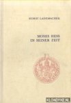 Lademacher, Horst - Moses Hess in seiner Zeit