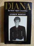Morton, Andrew - Diana in haar eigen woorden Volledig herziene editie