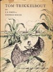 (BOMANS, Godfried). WHITE, E.B. - Tom Trikkelbout. Nederlandse bewerking (van 'Stuart Little') door Godfried Bomans. Illustraties van Garth Williams.