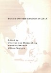 Muijzenberg, Otto van et all - Focus on the region in Asia