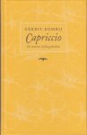 Komrij, Gerrit - Capriccio. De moooiste liefdesgedichten.