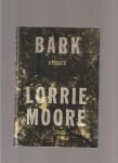 Moore Lorrie - Bark, Stories