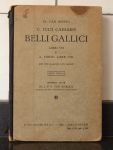 Oppen, Dr. van - C. Iulii Caesaris Belli Gallici. Libri VII et A. Hirtii Liber VIII. Met een kaartje van Gallië, vijfde uitgave, bewerkt door Dr. J.F.P. van Anrooy.