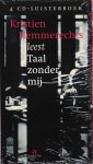 Hemmerechts, Kristien - Kristien Hemmerechts leest Taal zonder mij Hemmerechts, Kristien - Kristien Hemmerechts leest Taal zonder mij
