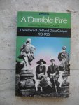 Artemis Cooper (Editor) - A durable fire. The letters of Duff and Diana Cooper 1913-1950