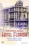 Vaill, Amanda - Hotel Florida / idealisme, liefde en strijd in de Spaanse Burgeroorlog