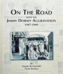 Eugene Bockemuehl - On the Road with the Jimmy Dorsey Aggravation, 1947-1949 Eugene Bockemuehl - On the Road with the Jimmy Dorsey Aggravation, 1947-1949