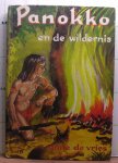 Vries, Anne de - Baan, Corrie van der (ill.) - Panokko en de wildernis