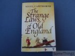 Nigel Cawthorne - The strange laws of old England. [Bound edition.]