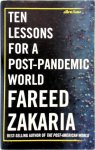 Fareed Zakaria - Ten Lessons for a Post-pandemic World