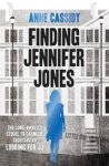 Anne Cassidy - Finding Jennifer Jones