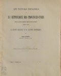 Eugène Hubert - Les Pays-Bas Espagnols et la République des Provinces-Unies depuis la paix de Munster jusqu'au traité d'Utrecht