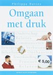 Ph. Davies - OMGAAN MET DRUK