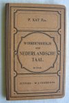 Kat, P. Pzn. - Woordenboekje der Nederlandsche Taal, bevattende een verklarende woordenlijst, een lijstje met verkortingen, een dito met titels