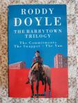 Doyle, Roddy - The Barrytown Trilogy / Paddy Clarke Ha Ha Ha